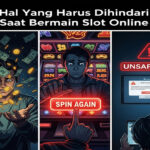 Hal yang Harus Dihindari Saat Bermain Slot Online